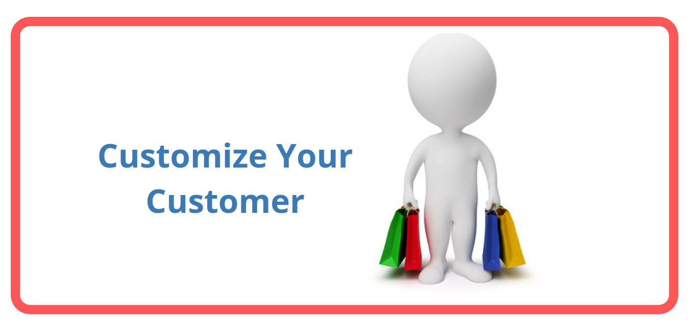 Customize Your Customer